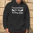 I'm Just Here For The Turkey Legs Renaissance Fair Hoodie Lifestyle