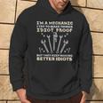 I'm A Mechanic I Try To Make Things Idiot ProofHoodie Lifestyle