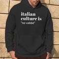 Italian Culture Is Noabbé Hoodie Lebensstil