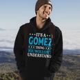 It's A Gomez Thing Surname Team Family Last Name Gomez Hoodie Lifestyle