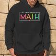 Its A Good Day To Do Math Test Day Testing Math Teachers Kid Hoodie Lifestyle