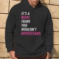 It's A Nicki Thing You Wouldn't Understand Nicki Vintage Hoodie Lifestyle