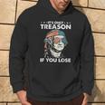It's Only Treason If You Lose 4Th Of July George Washington Hoodie Lifestyle