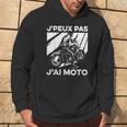 J'peux Pas J'ai Moto Humour Moto Cross Sweat à capuche Lifestyle