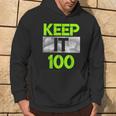 Keep It 100 Green Color Graphic Hoodie Lifestyle