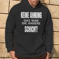 Keine Ahnung Das War Die Andere Schier Kapuzenpullover Lebensstil