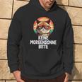 Keine Morgensonne Bitte Morgenmuffel Hoodie Lebensstil