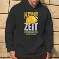 Keine Zeit Ich Muss Auf Die Baustelle Bauherr Kapuzenpullover Lebensstil