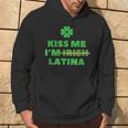Kiss Me I'm Irish Latina Quote Cool St Patrick's Day Hoodie Lifestyle