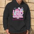 The Lab Is Everything The Forefront Of Saving Lives Lab Week Hoodie Lifestyle