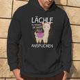 Lama Spruch Alpaka Lächle Du Kannst Sie Nicht Anspucken Lama Hoodie Lebensstil