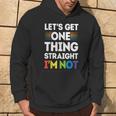 Let's Get One Thing Straight I'm NotGay Pride Lgbt Hoodie Lifestyle