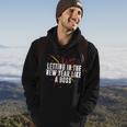 Letting In New Year Like A Boss Positive Quotes Hoodie Lifestyle