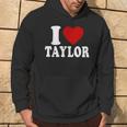 I Love Taylor I Heart Taylor Red Heart Valentine Hoodie Lifestyle