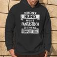 Mein Hund Hört Fantastisch Hundeowner Dog Hoodie Lebensstil