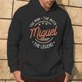 Miguel The Man The Myth The Legend Hoodie Lifestyle