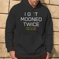 I Got Mooned Twice 2024 Total Solar Eclipse Totality Hoodie Lifestyle