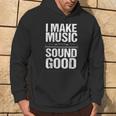 I Make Music Sound So Good Audio Sound Engineer Recording Hoodie Lifestyle