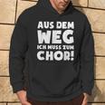 Muss Zum Chor Hoodie Lebensstil