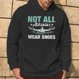 Not All Athletes Wear Shoes Hoodie Lifestyle