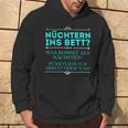 Nüchtern Ins Bett Was Kommt Als Nächstes Hoodie Lebensstil