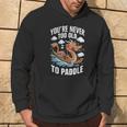 Nunca Eres Demasiadoiejo Para Remar Dragon Boat Racing Team Men Sudadera Estilo de vida