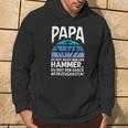 Papa Du Bist Nicht Nur Der Hammer Father's Day Kapuzenpullover Lebensstil