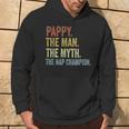 Pappy The Man The Myth The Nap Champion Father's Day Pappy Hoodie Lifestyle