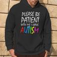 Please Be Patient With Me I Have Autism Hoodie Lifestyle