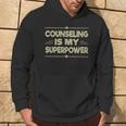 Therapist Counseling My Superpower Fun Counselor Hoodie Lifestyle