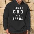 I Run On Cbd And Jesus Hemp Cbd Oil Hoodie Lifestyle