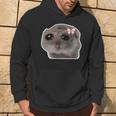 Sad Hamster Meme Trauriger Hamster Hoodie Lebensstil