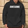 Says Awesome One Word Hoodie Lifestyle