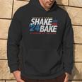 Shake And Bake 24 If You're Not 1St You're Last Hoodie Lifestyle