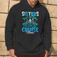 Sisters Don't Let Sisters Cruise Alone Family Vacation Hoodie Lifestyle