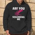 Are You Squidding Me Squid Octopus Marine Biology Hoodie Lifestyle