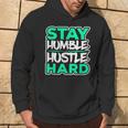 Stay Humble Hustle Hard Rap Lover Entrepreneur Christmas Hoodie Lifestyle