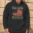 Support The Country You Live In The Country You Support Hoodie Lifestyle