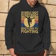 Surely Not Everybody Was Kung Fu Fighting Kung Fu Karate Hoodie Lifestyle