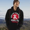 Surely Not Everyone Was Kung Fu Fighting Martial Arts Hoodie Lifestyle