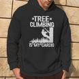 Tree Climbing Is My Cardio Arborist Hoodie Lifestyle