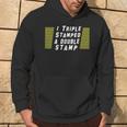 I Triple Stamped A Double Stamp Dumb Movie Hoodie Lifestyle