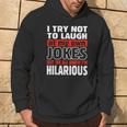 I Try Not To Laugh At My Own Jokes Comedian Hoodie Lifestyle