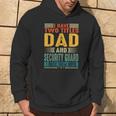 I Have Two Titles Dad And Security Guard Dad Fathers Day Hoodie Lifestyle