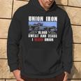 Union Iron Blood Sweat And Tears I Bleed Union Hoodie Lifestyle