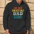 Vintage In My Dentist Dad Era Fathers Day Hoodie Lifestyle