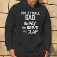 Volleyball Dad Pay Drive Clap Dad Of A Volleyball Player Dad Hoodie Lifestyle