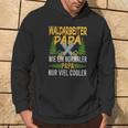 Waldarbeiter Papa Wie Ein Normaler Papa Nuriel Cooler Kapuzenpullover Lebensstil