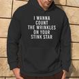 I Wanna Count The Wrinkles On Your Stink Star Hoodie Lifestyle