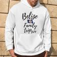 Belize Family Trip 2024 Caribbean Vacation Fun Matching Hoodie Lifestyle